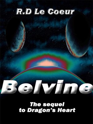 cover image of Belvine-the sequel to Dragon's Heart